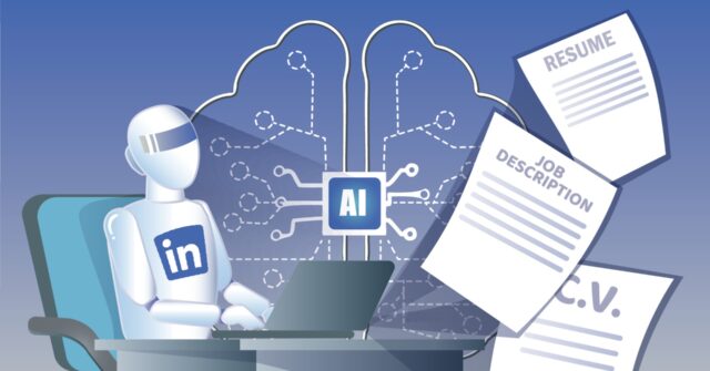 Insider Q&A: LinkedIn is bullish on AI. Will that help job seekers?