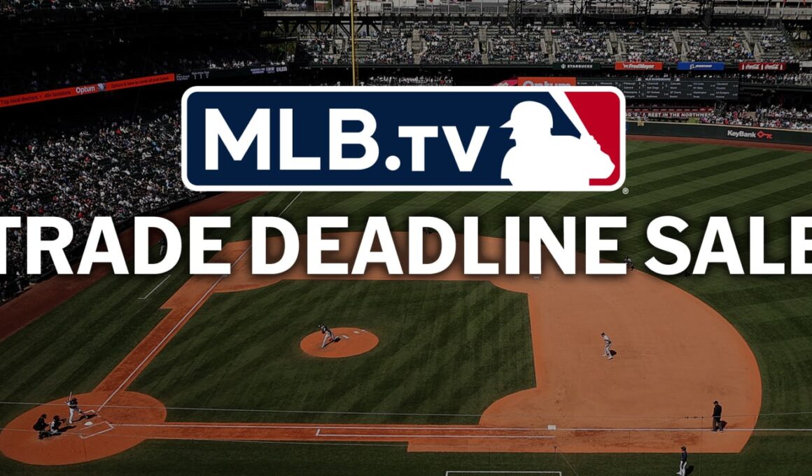 Keep up with all the Trade Deadline moves during MLB.TV saleKeep up with all the Trade Deadline moves during MLB.TV sale