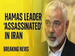 A ‘Watershed Event’: Five Takeaways From Israel’s Assassination Of Hamas’ Political Leader In Tehran