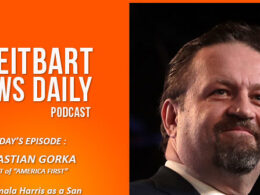 Breitbart News Daily Podcast Ep. 581: Dr. Sebastian Gorka on Kamala Harris